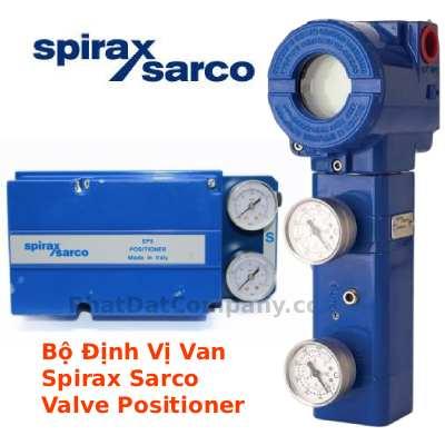 Bộ Định Vị Van Spirax Sarco: Hướng Dẫn Lựa Chọn Và Ứng Dụng Trong Hệ Thống Điều Khiển