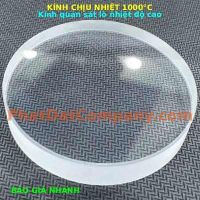 Kính chịu nhiệt 1000 độ C | Kính quan sát chịu nhiệt cao